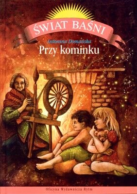Przy kominku świat baśni