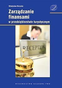 Zarządzanie finansami w przedsiębiorstwie turystycznym.