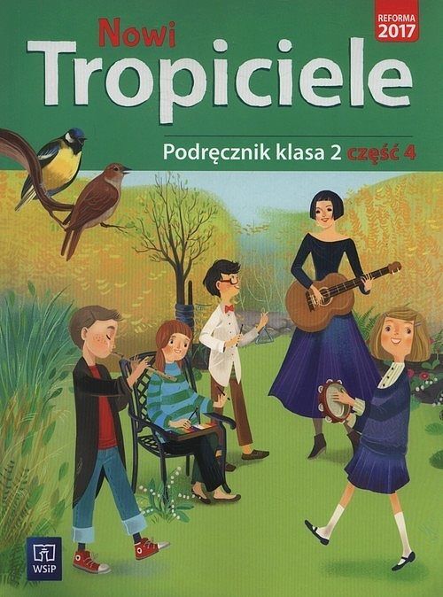 Nowi tropiciele 2 Podręcznik. Część 4