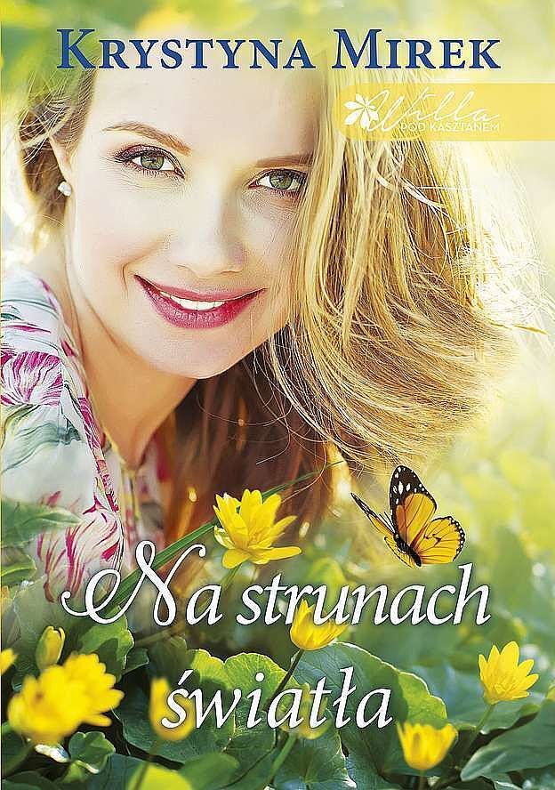 Na strunach światła. Willa pod kasztanem. Tom 3 wyd. Specjalne