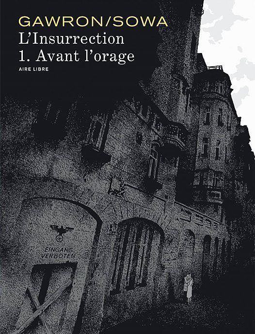L'insurrection - 1 - Avant l'orage
