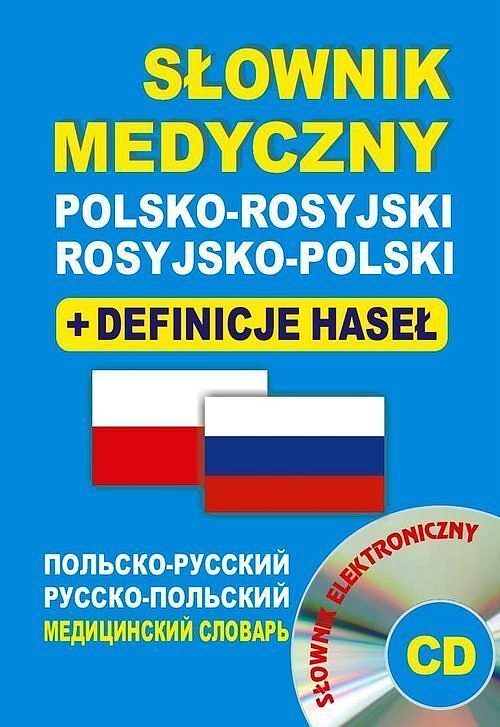 Słownik medyczny polsko-rosyjski rosyjsko-polski + definicje haseł (słownik elektroniczny)
