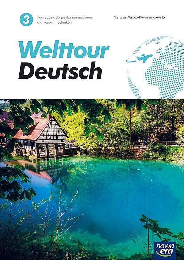 Nowe język niemiecki welttour deutsch 3 podręcznik liceum i technikum 72142