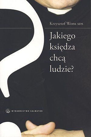 Jakiego księdza chcą ludzie?