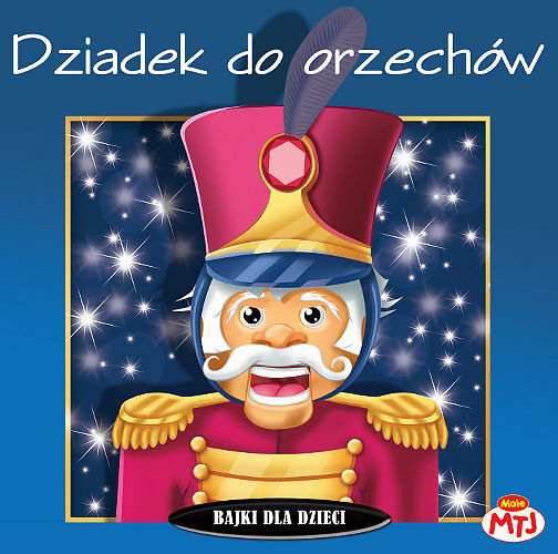 Dziadek do orzechów bajki dla dzieci