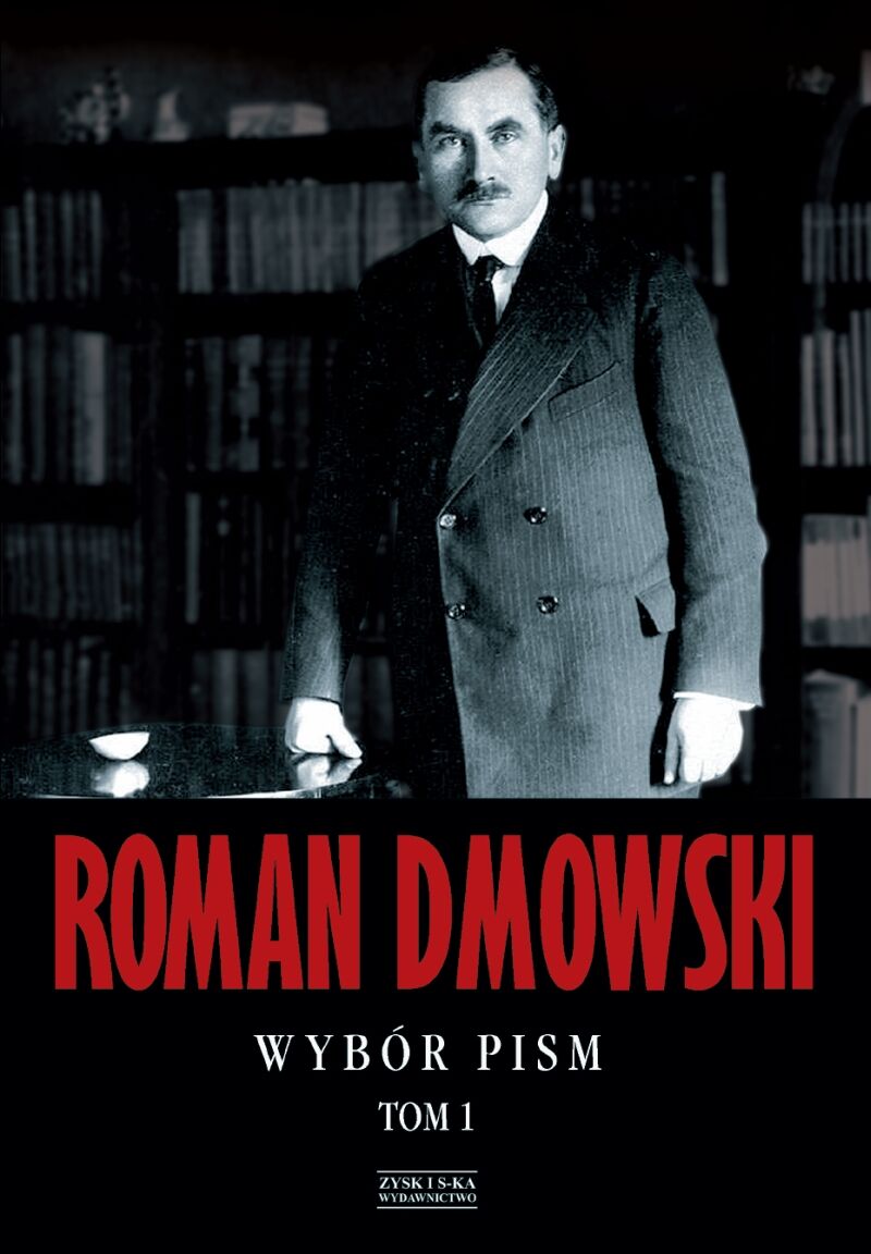 Roman Dmowski Wybór pism Tom 1 (e-book)