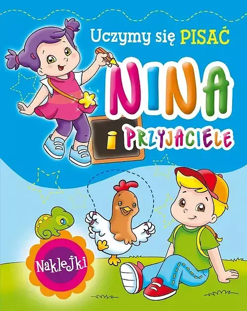 Nina i przyjaciele. Uczymy się pisać