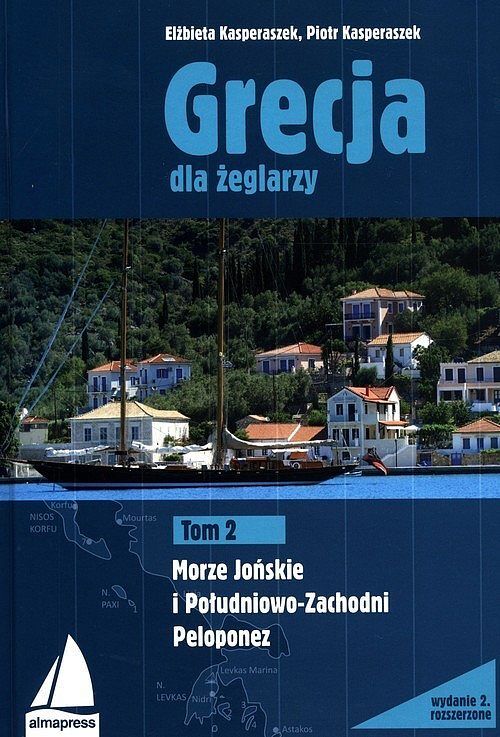 Grecja dla żeglarzy. Tom 2. Morze Jońskie i Południowo-Zachodni Peloponez