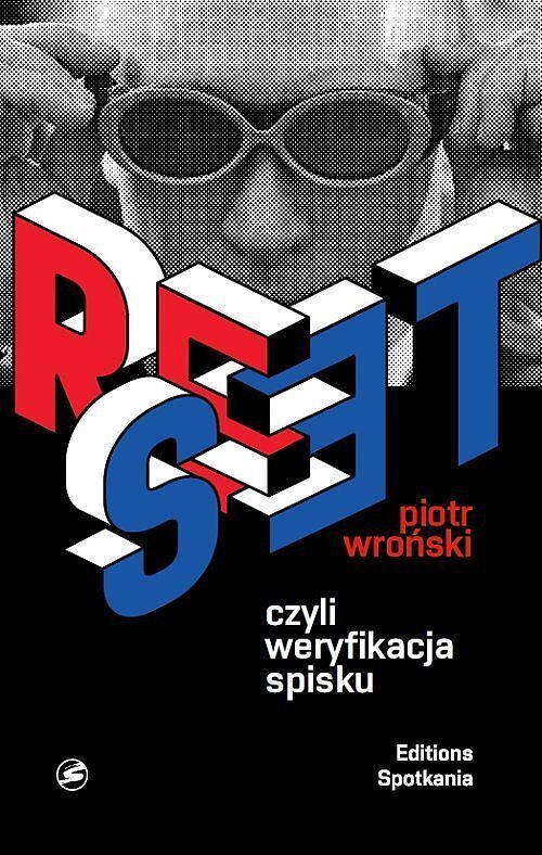Reset czyli weryfikacja spisku