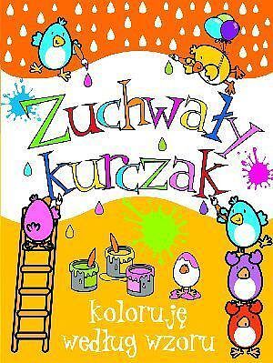 Zuchwały kurczak. Koloruję według wzoru