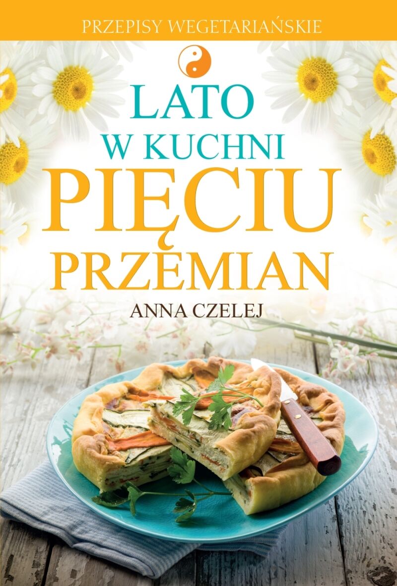 Lato w kuchni Pięciu Przemian