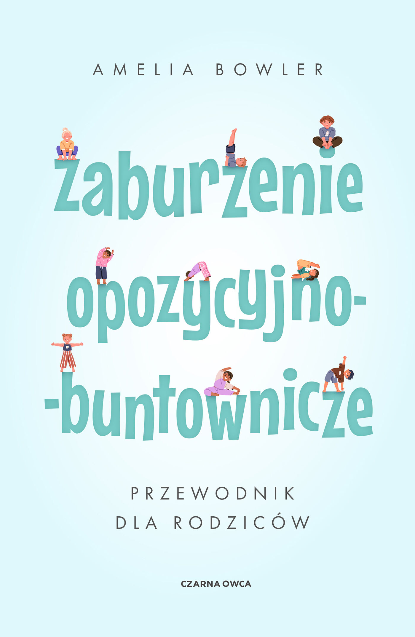 Zaburzenie opozycyjno-buntownicze (e-book)