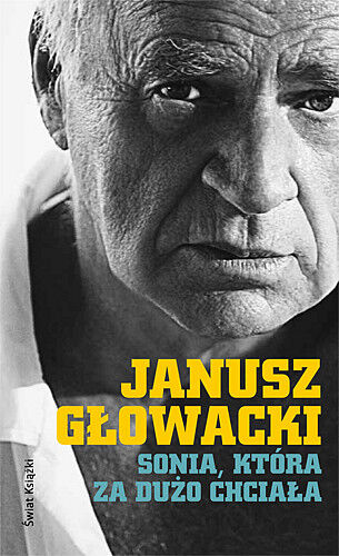 Sonia, która za dużo chciała. Wybór opowiadań