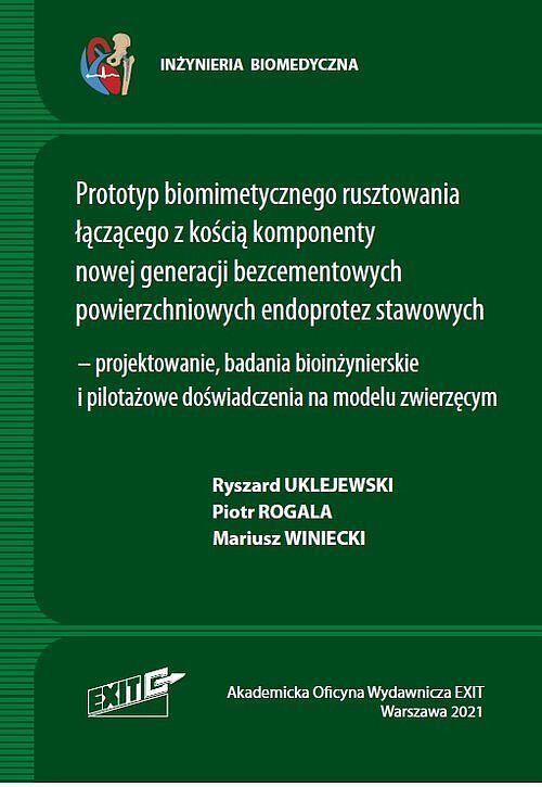 Prototym biomimetycznego rusztowania łączącego z kością komponenty nowej generacji