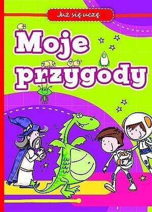 Moje przygody. Już się uczę