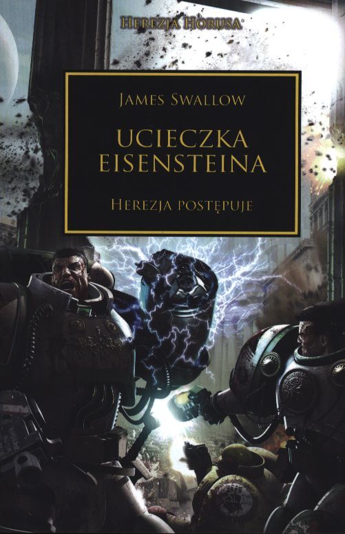 Ucieczka Eisensteina. Herezja postępuje
