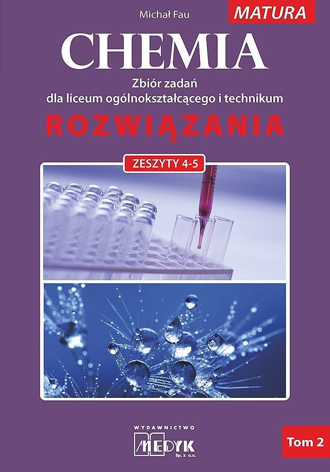 Chemia zbiór zadań dla liceum i technikum rozwiązania zeszyt 4-5 nowa podstawa programowa 2023 tom 2