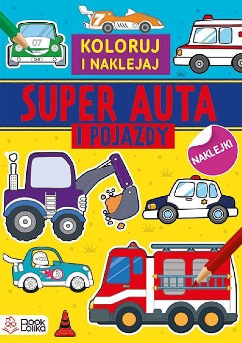 Super auta i pojazdy Kolorowanki z naklejkami