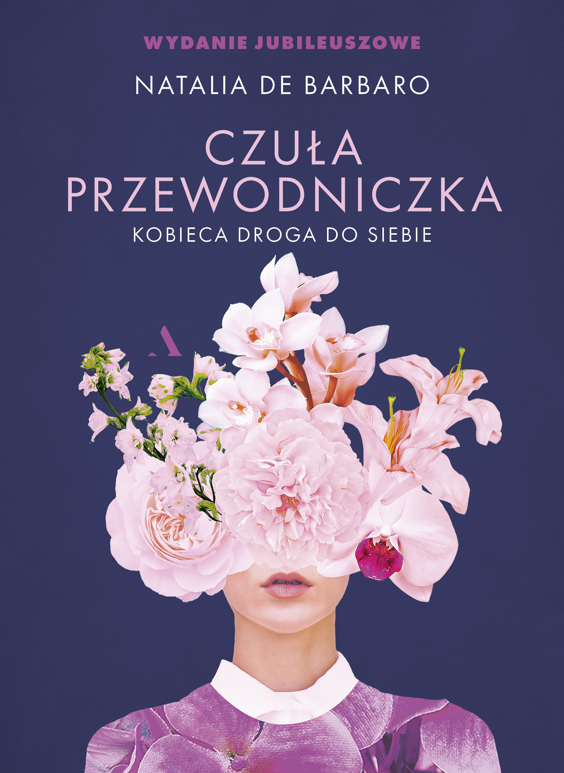 Czuła przewodniczka. Kobieca droga do siebie WYDANIE JUBILEUSZOWE