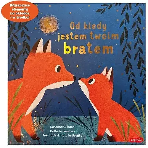 Od kiedy jestem twoim bratem