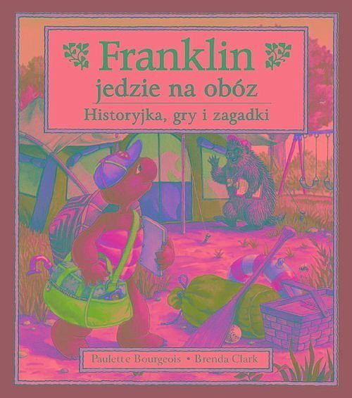 Franklin jedzie na obóz. Historyjka, gry i zagadki