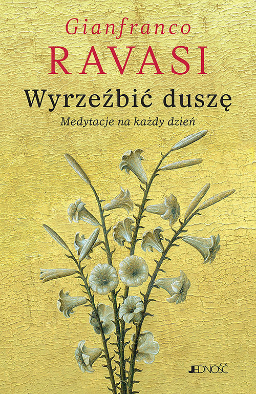Wyrzeźbić duszę.