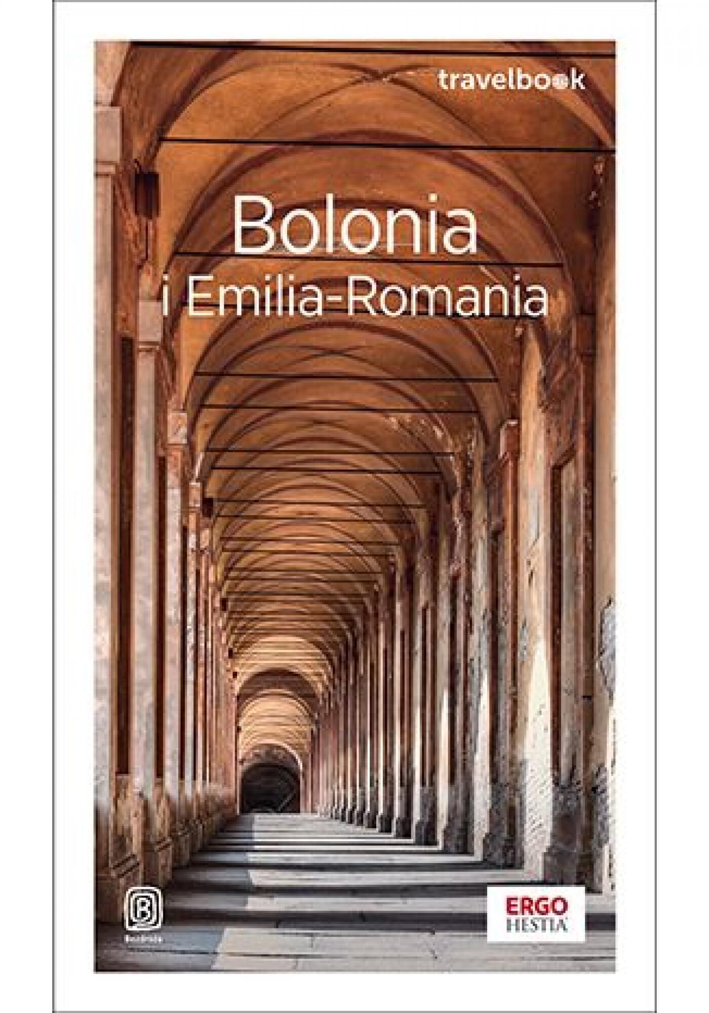 Bolonia i Emilia-Romania. Travelbook. Wydanie 4 (e-book)