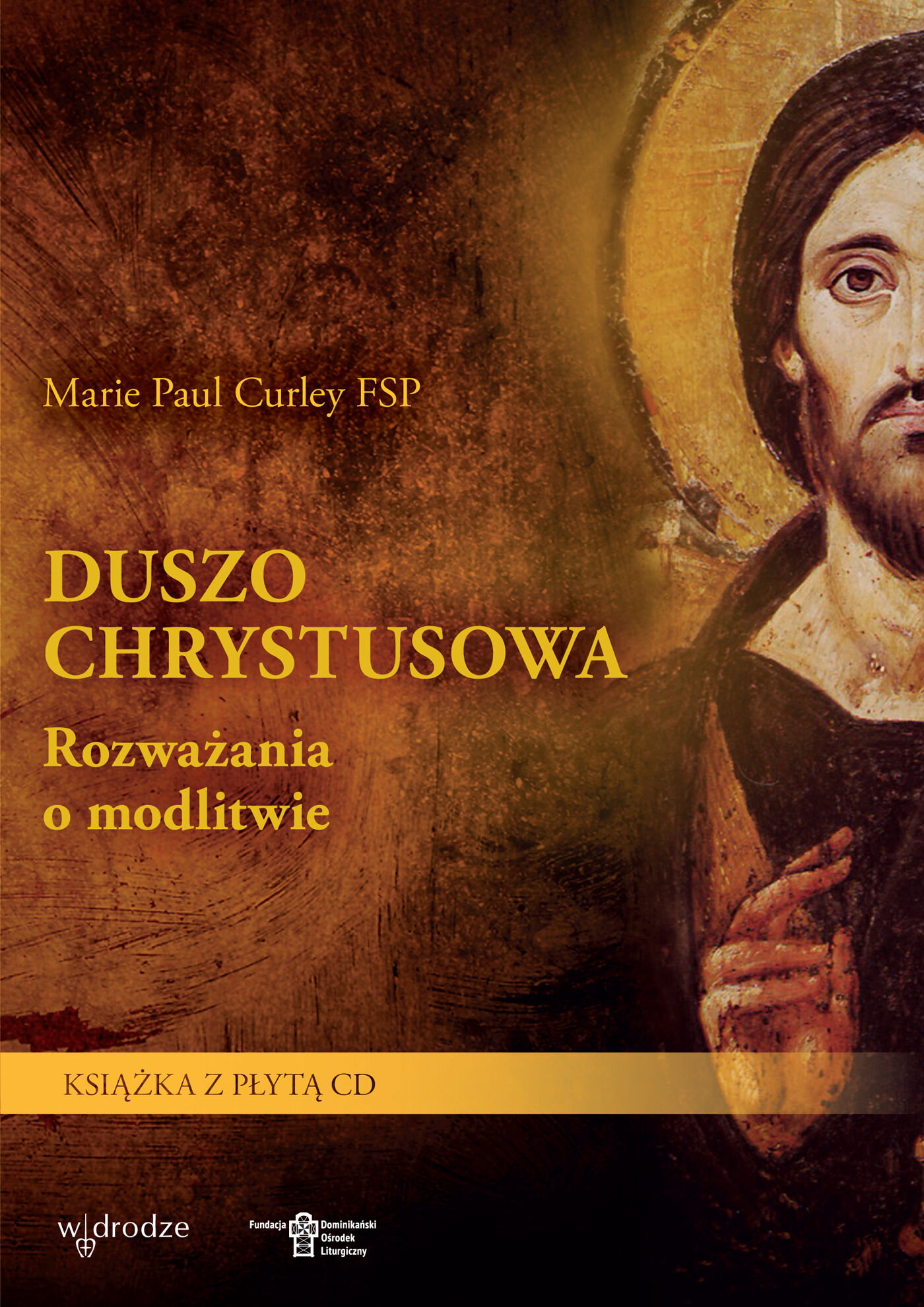 Duszo Chrystusowa. Rozważania o modlitwie (e-book)