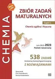 Chemia ogólna i fizyczna zbiór zadań maturalnych lata 2010–2023 poziom rozszerzony  cześć 1