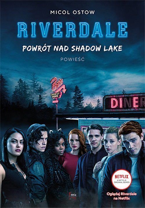 Riverdale. Tom 2 Powrót nad Shadow Lake