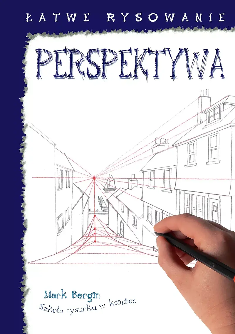 Łatwe rysowanie: Perspektywa. WYD 2