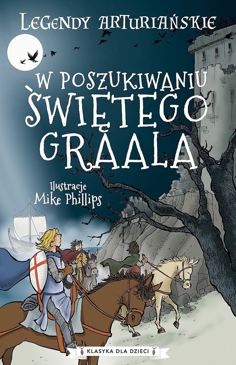 W poszukiwaniu świętego graala. Legendy arturiańskie. Tom 8