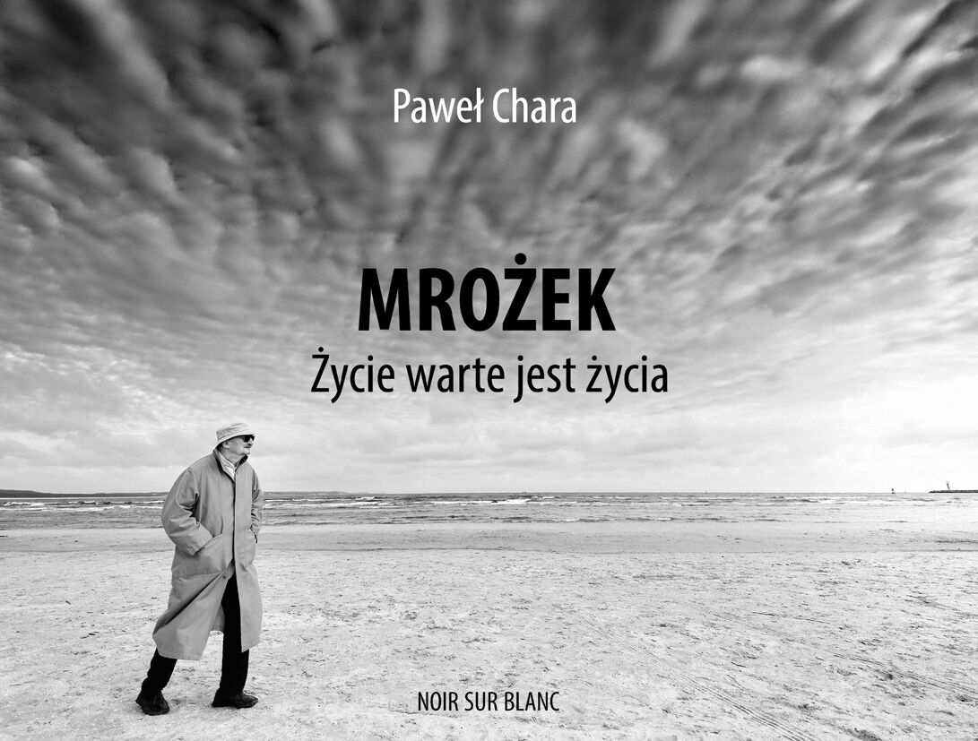 Mrożek. Życie warte jest życia