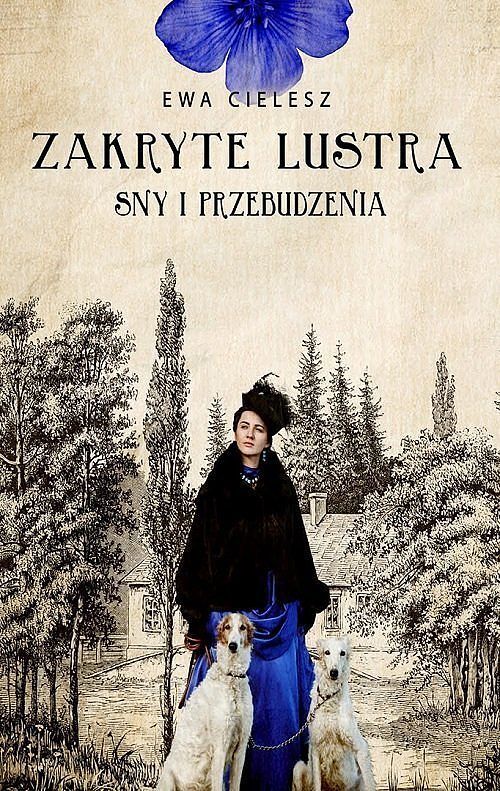Zakryte lustra. Sny i przebudzenia. Tom 1