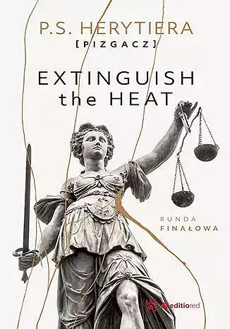 Extinguish the heat. Runda finałowa