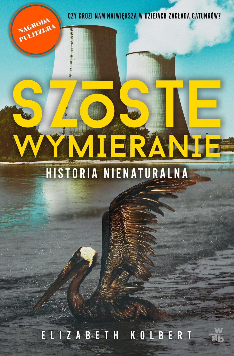 Szóste wymieranie. Historia nienaturalna