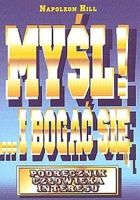 Myśl i bogać się.