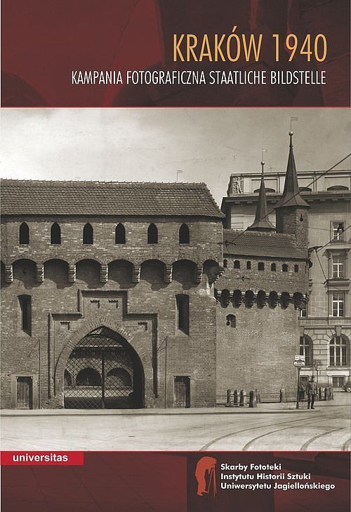 Kraków 1940. Kampania fotograficzna Staatliche Bildstelle