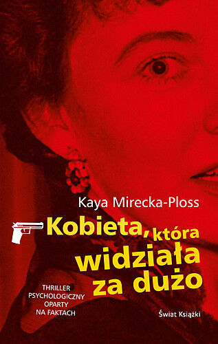 Kobieta, która widziała za dużo.