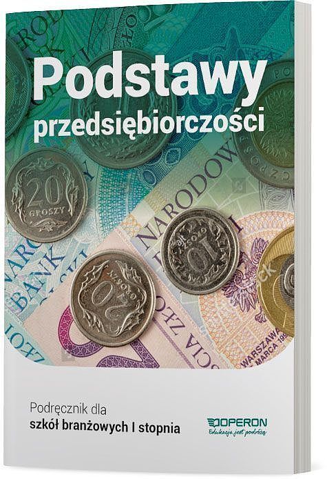 Podstawy przedsiębiorczości podręcznik szkoła branżowa 1 stopnia