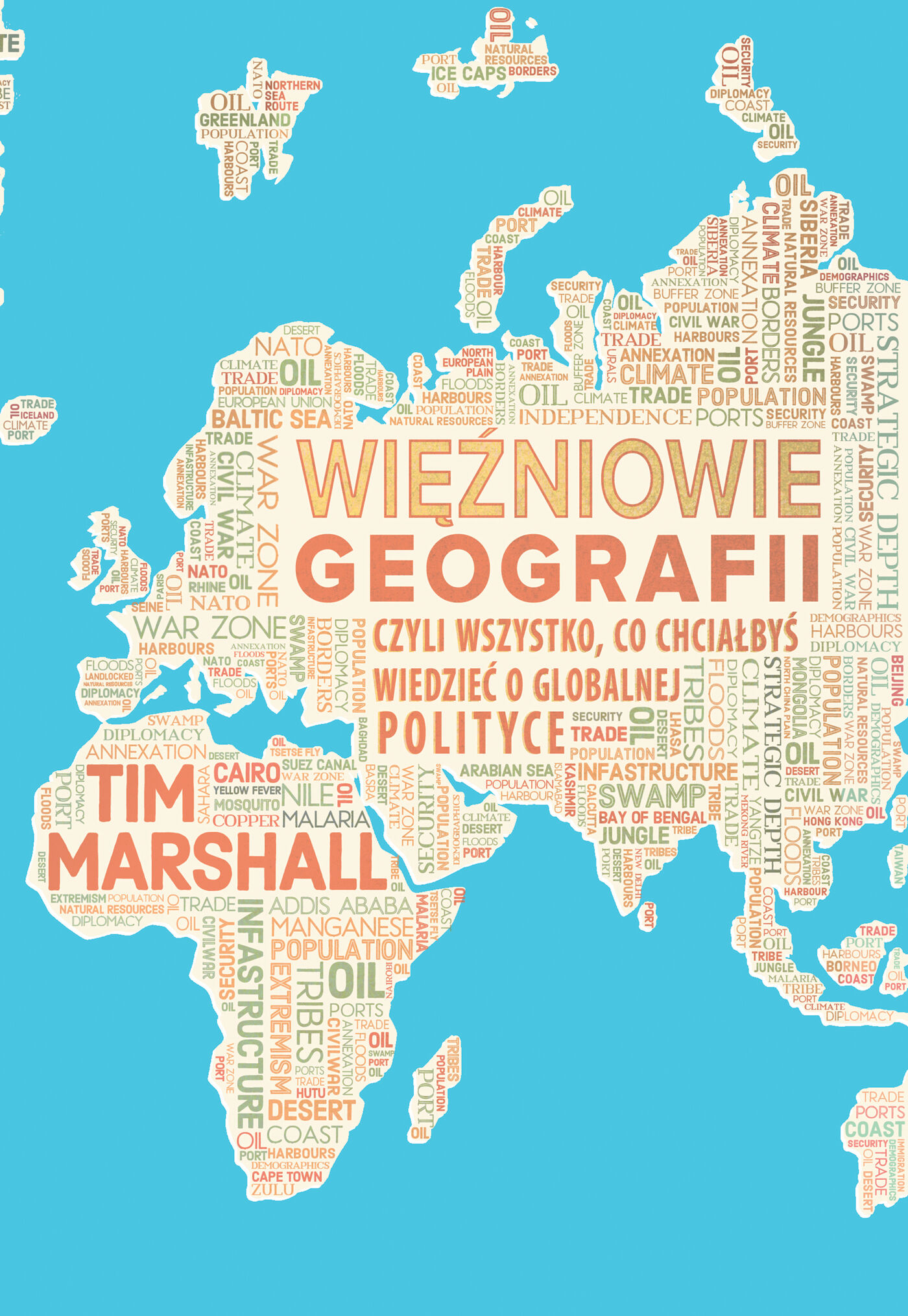 Więźniowie geografii, czyli wszystko, co chciałbyś wiedzieć o globalnej polityce (e-book)