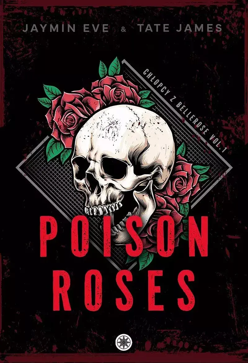 Poison roses. Chłopcy z bellerose. Tom 1