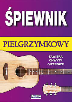 Śpiewnik pielgrzymkowy zawiera chwyty gitarowe