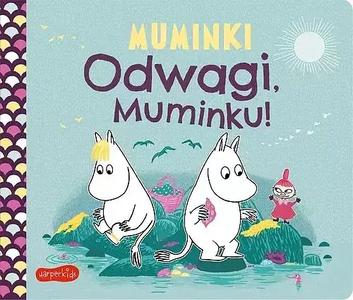 Odwagi, Muminku! Muminki. Książeczki kartonowe