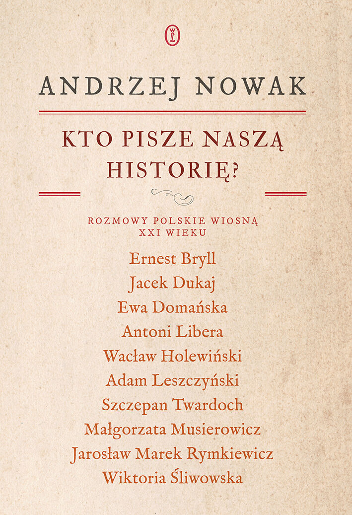 Kto pisze naszą historię? Rozmowy polskie wiosną XXI wieku (e-book)