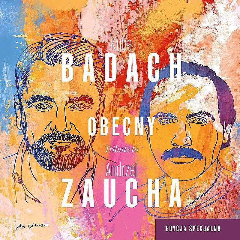 Cd obecny. Tribute to andrzej zaucha. Edycja specjalna. Kuba badach