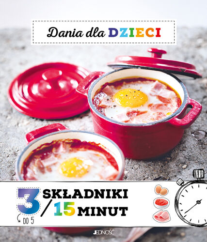 Dania dla dzieci 3 składniki / 15 minut