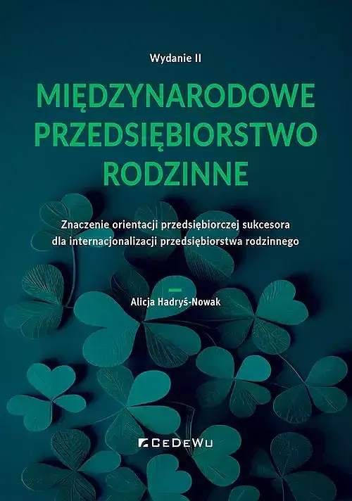 Międzynarodowe przedsiębiorstwo rodzinne. Znaczenie orientacji przedsiębiorczej sukcesora dla intern