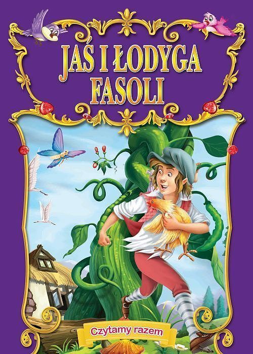 Jaś i łodyga fasoli. Czytamy razem