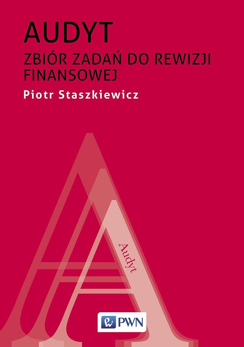 Audyt. Zbiór zadań do rewizji finansowej